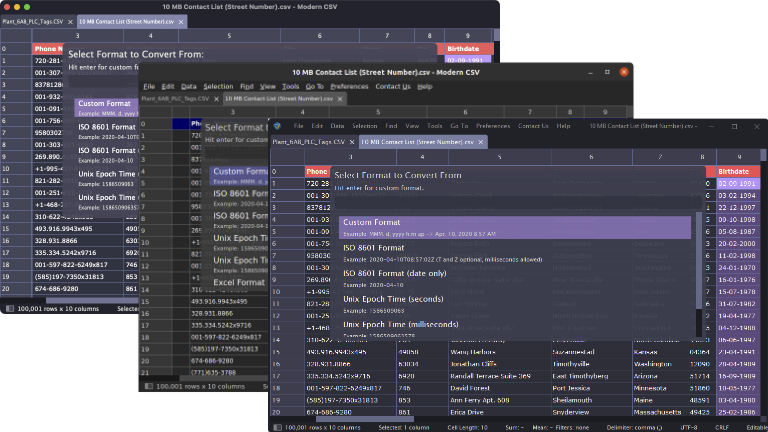 Modern CSV provides the same CSV editing experience on Windows, Mac, and Linux.